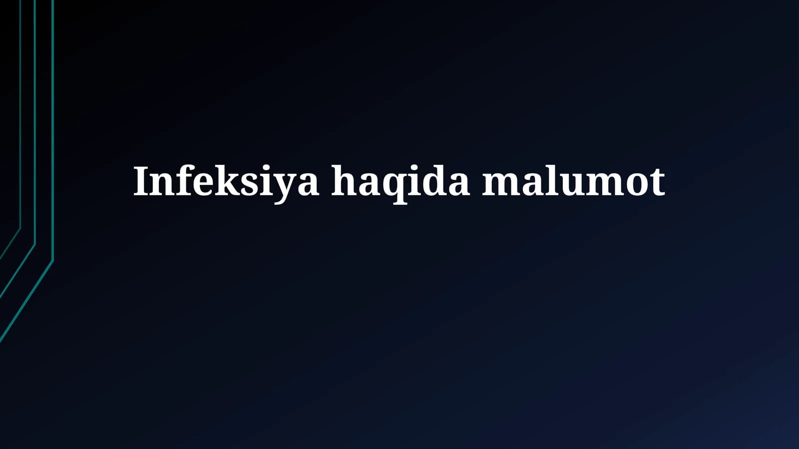 Infeksiyahaqidamalumot