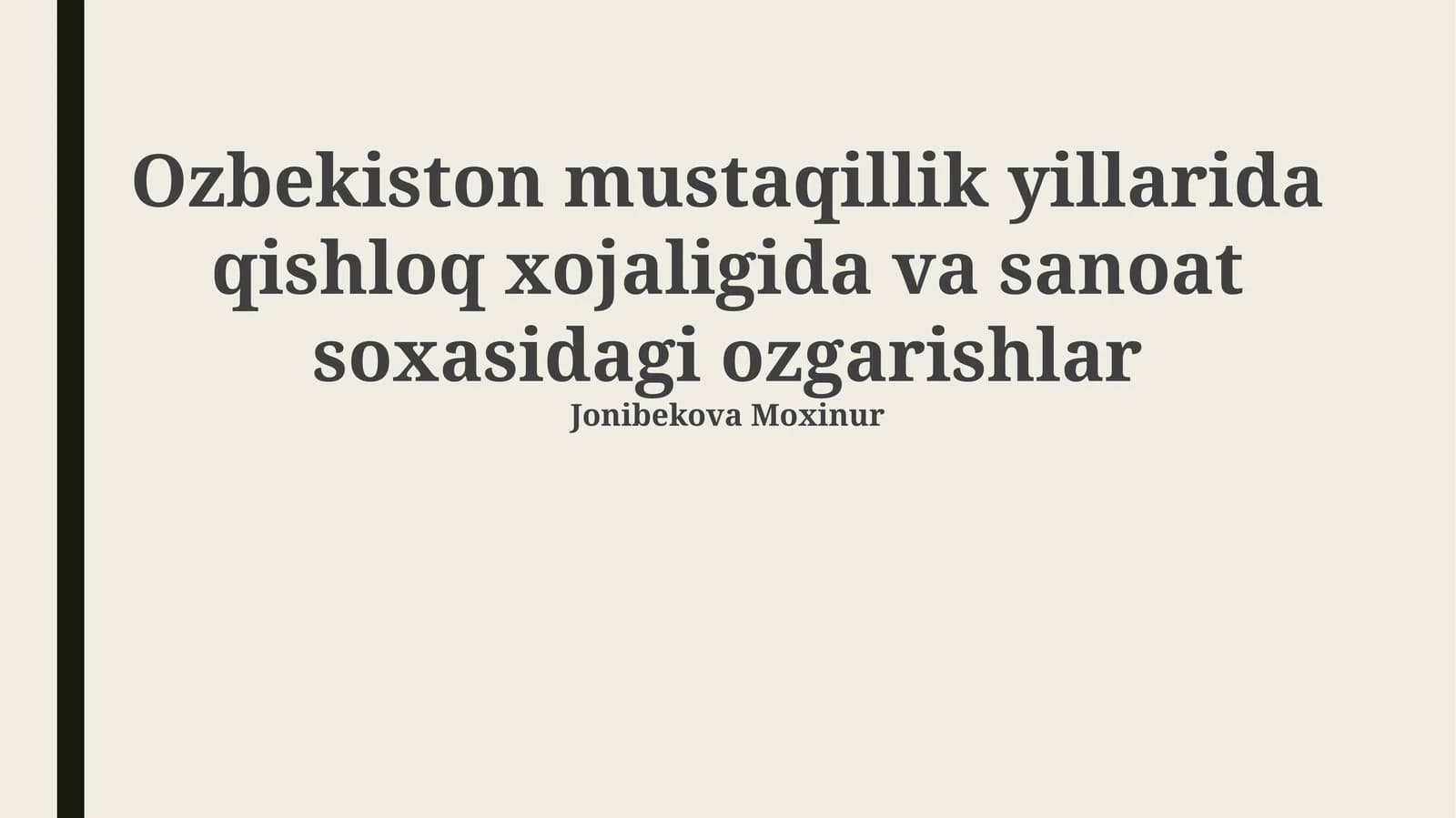 Mustaqillik Yillarida Qishloq Xўjaligida Yuz Bergan Oʻzgarishlar