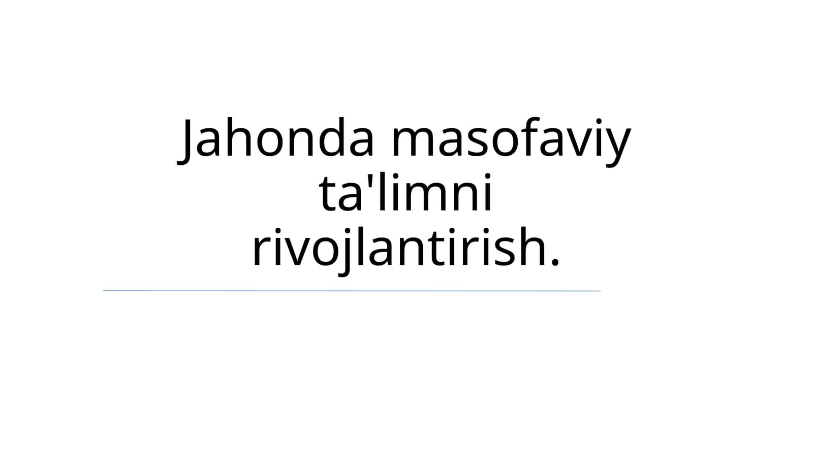 Jahonda masofaviy ta'limni rivojlantirish