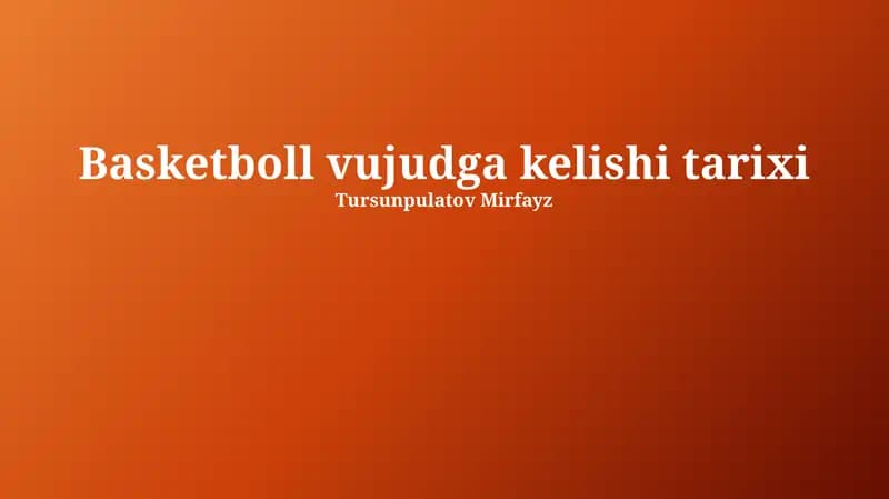 Basketboll vujudga kelishi tarixi