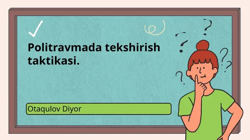 Politravmada tekshirish taktikasi