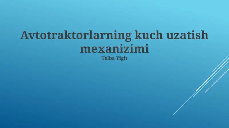 Avtotraktorlarning kuch uzatish mexanizimi