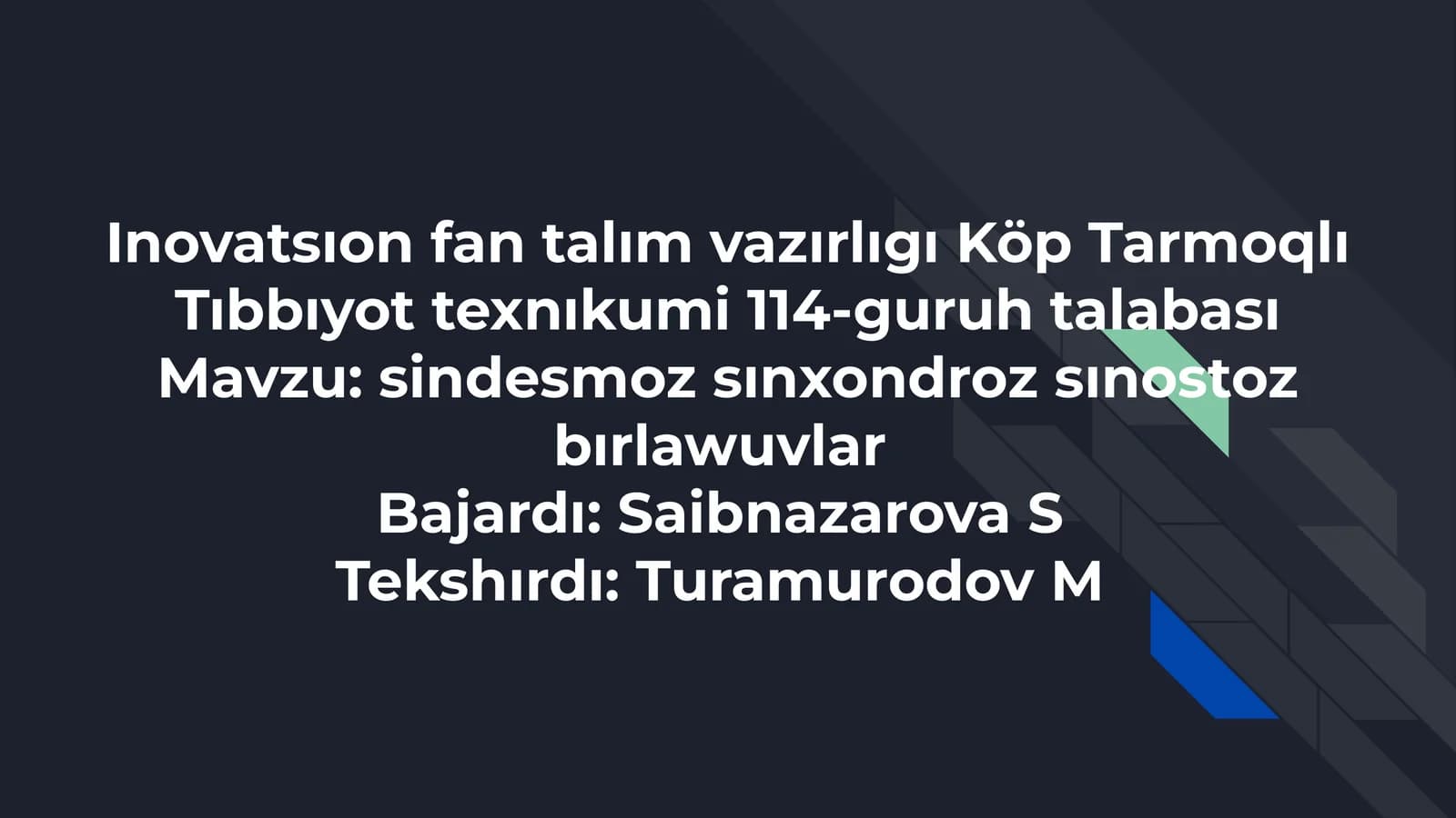 Sindesmoz, sınxondroz, sınostoz bırlawuvlar