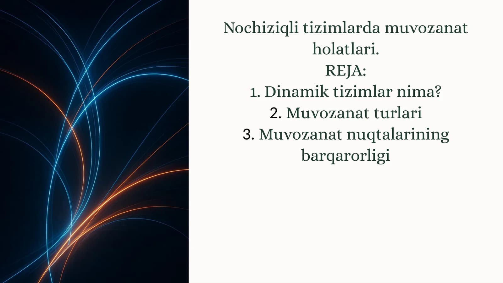 Nochiziqli tizimlardamuvozanatholatlari