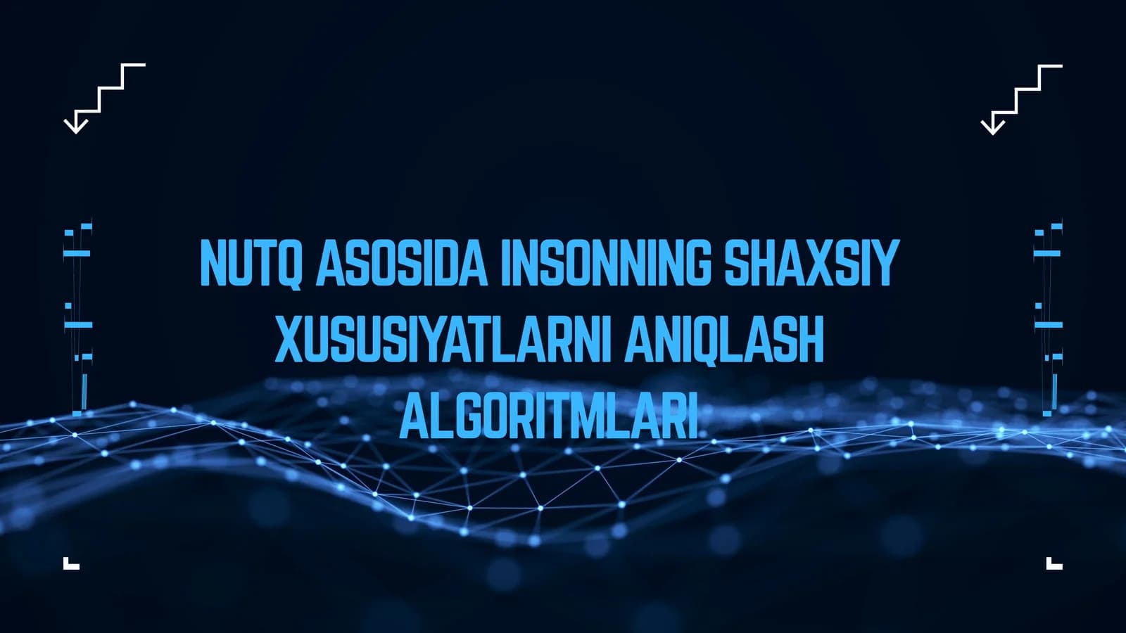 NUTQ ASOSIDA INSONNING SHAXSIY XUSUSIYATLARNI ANIQLASH ALGORITMLARI
