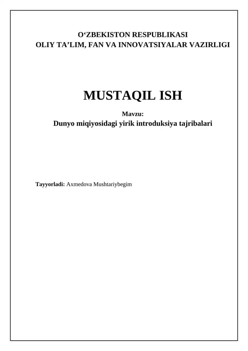 Mavzu: Dunyo miqiyosidagi yirik introduksiya tajribalar