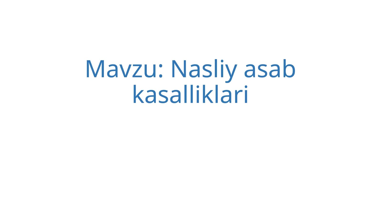Nasliy asab kasalliklari
