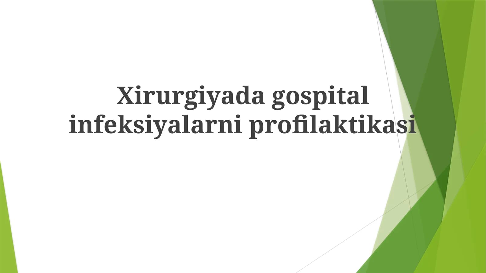 Xirurgiyadagi hospital infeksiyalarni profilaktikasi