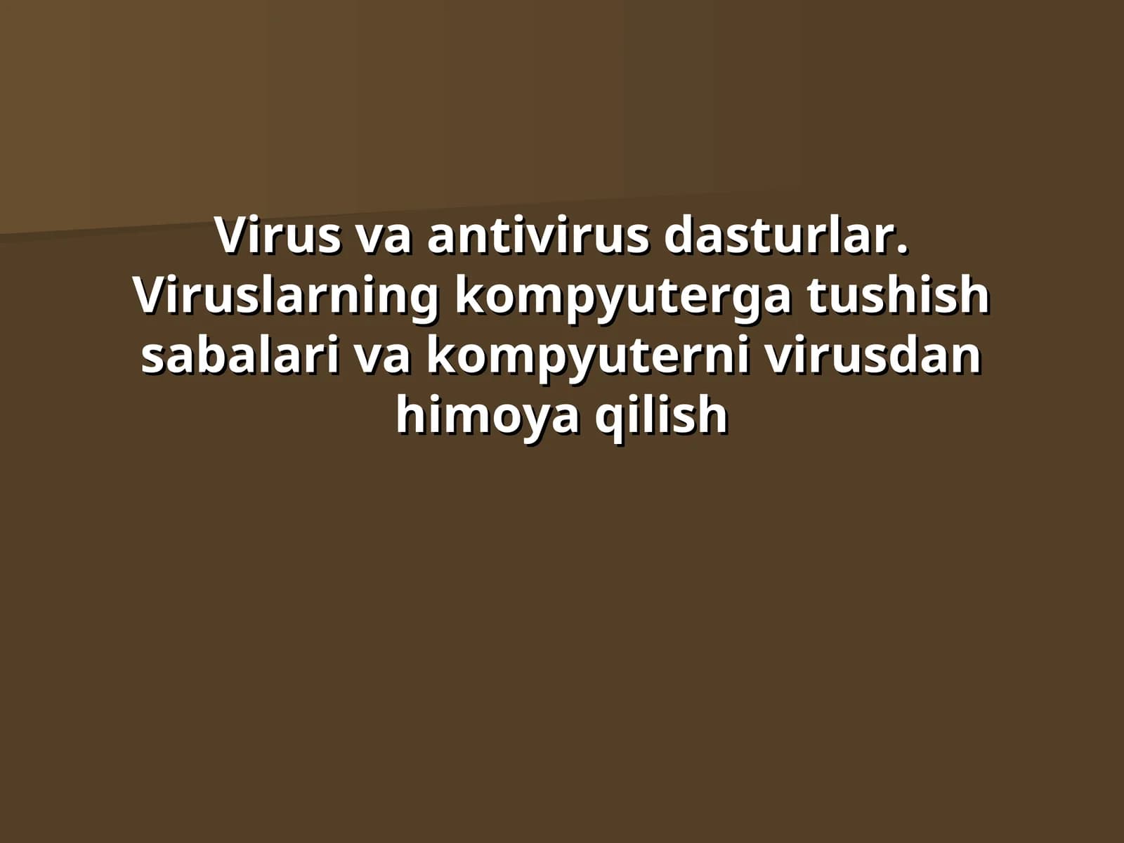 Virus va antivirus dasturlar