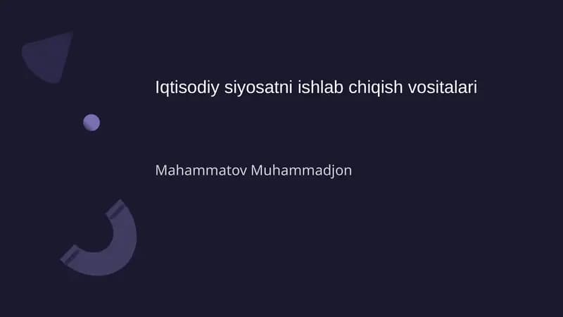 Iqtisodiy siyosatni ishlab chiqish vositalari
