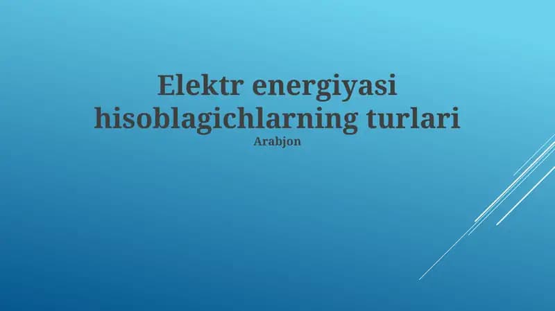Elektr energiyasi hisoblagichlarning turlari