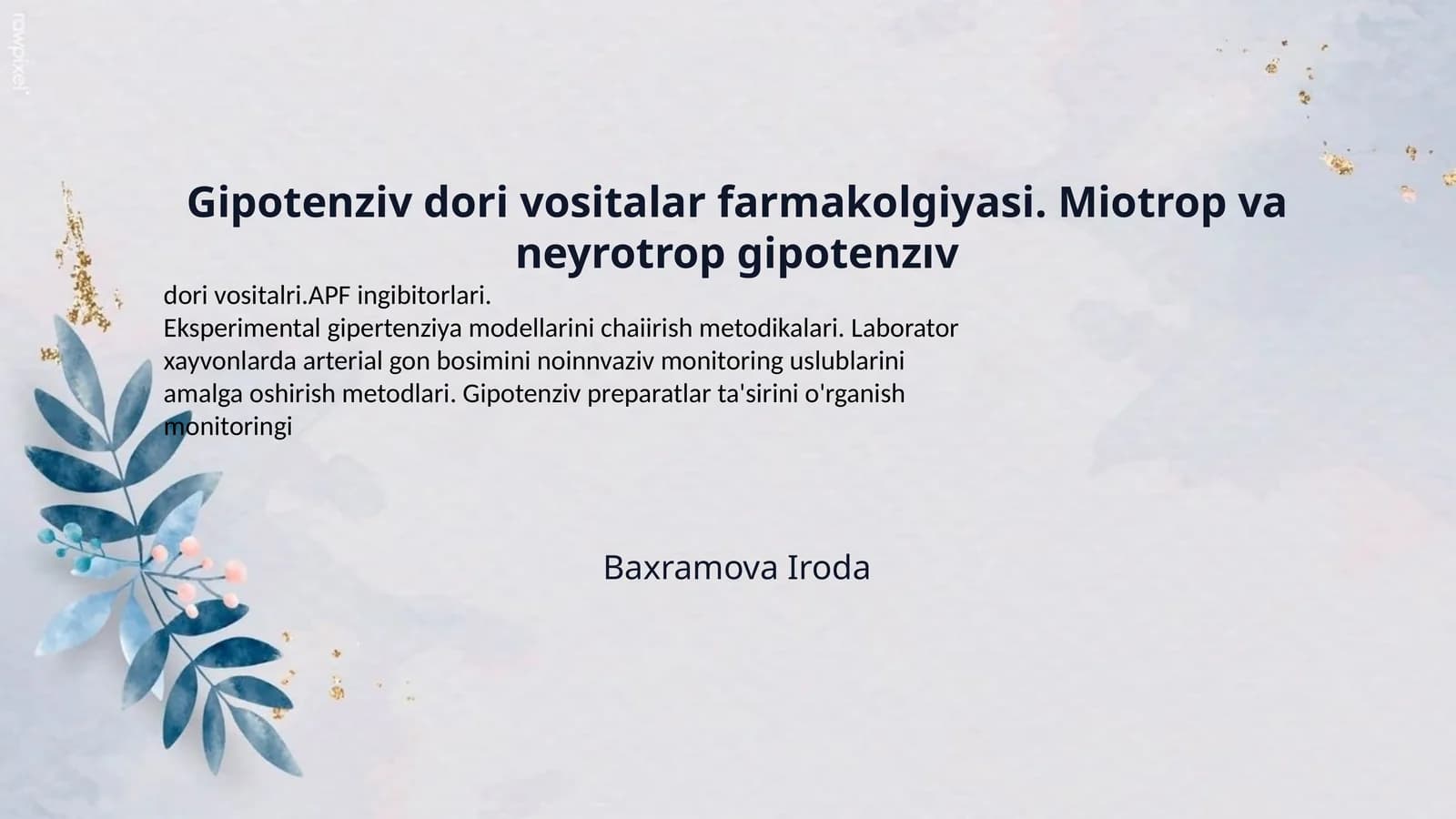 Gipotenziv dori vositalar farmakolgiyasi. Miotrop va neyrotrop gipotenzıv