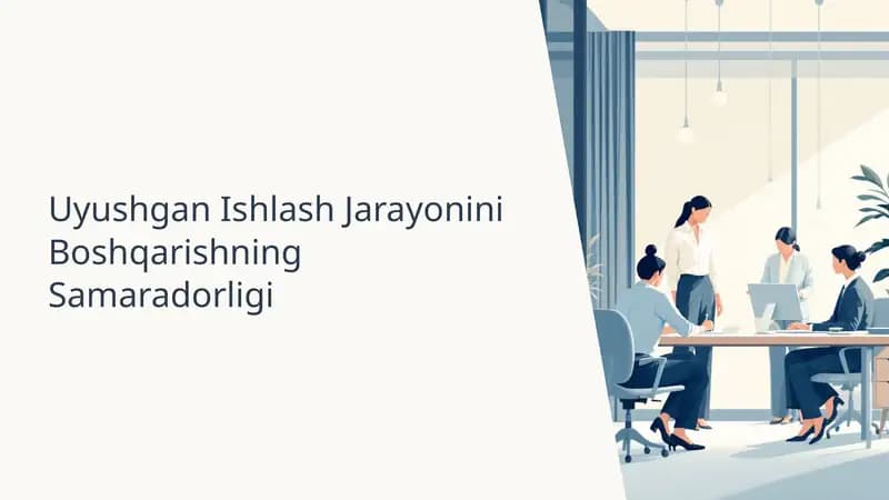 Uyushgan Ishlash Jarayonini Boshqarishning Samaradorligi