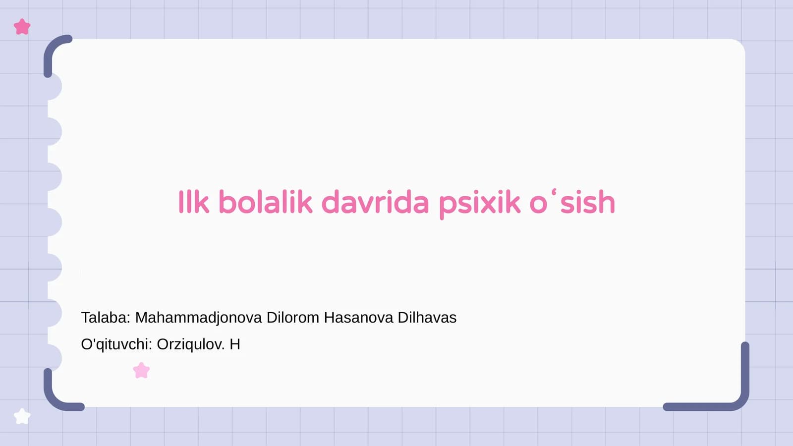 Ilk bolalik davrida psixik oʻsish