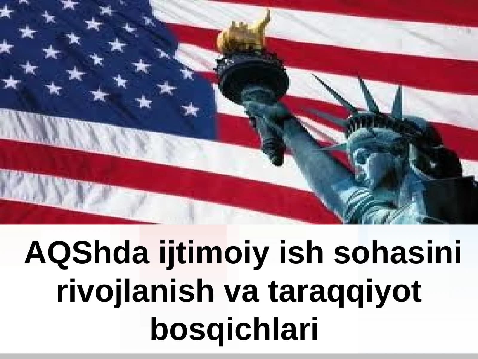 AQShda ijtimoiy ish sohasini rivojlanish va taraqqiyot bosqichlari