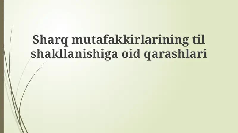 Sharq mutafakkirlarining til shakllanishiga qarashlari