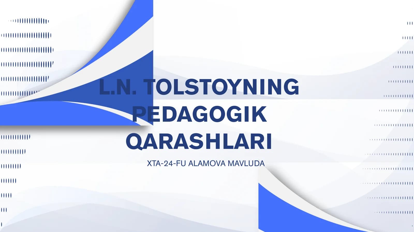 L.N. TOLSTOYNING PEDAGOGIK QARASHLARI