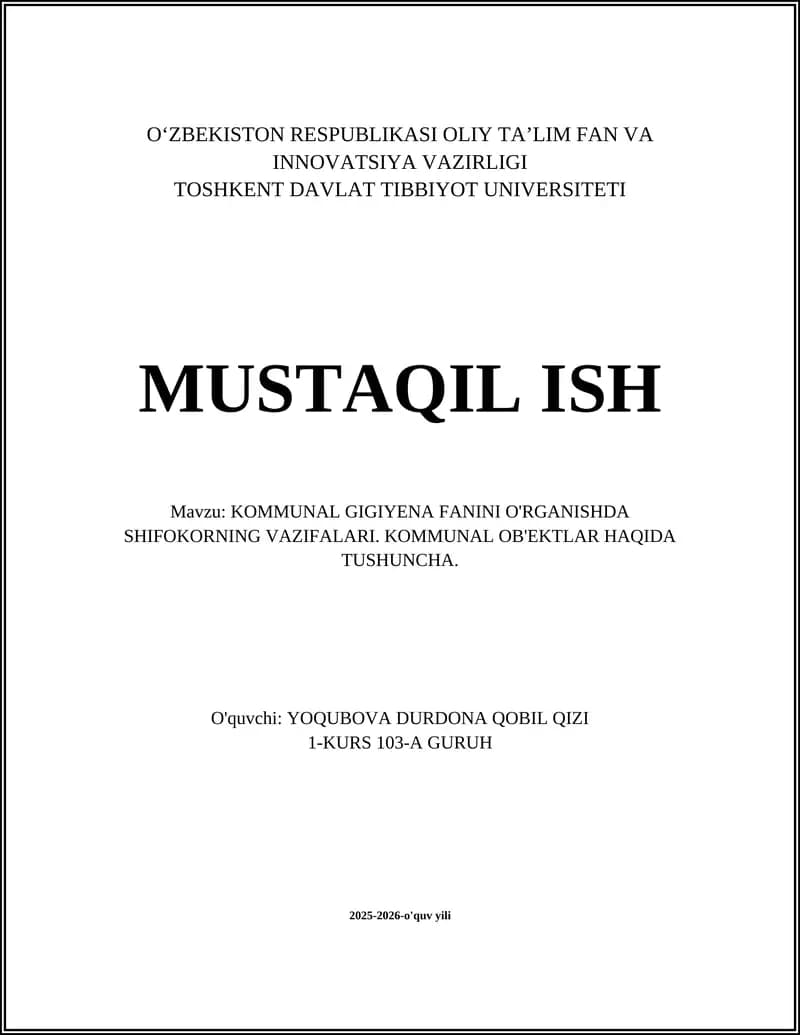KOMMUNAL GIGIYENA FANINI O'RGANISHDA SHIFOKORNING VAZIFALARI. KOMMUNAL OB'EKTLAR HAQIDA TUSHUNCHA