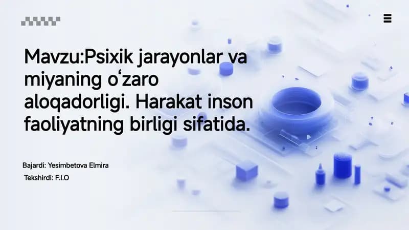 Psixik jarayonlar va miyaning o‘zaro aloqadorligi