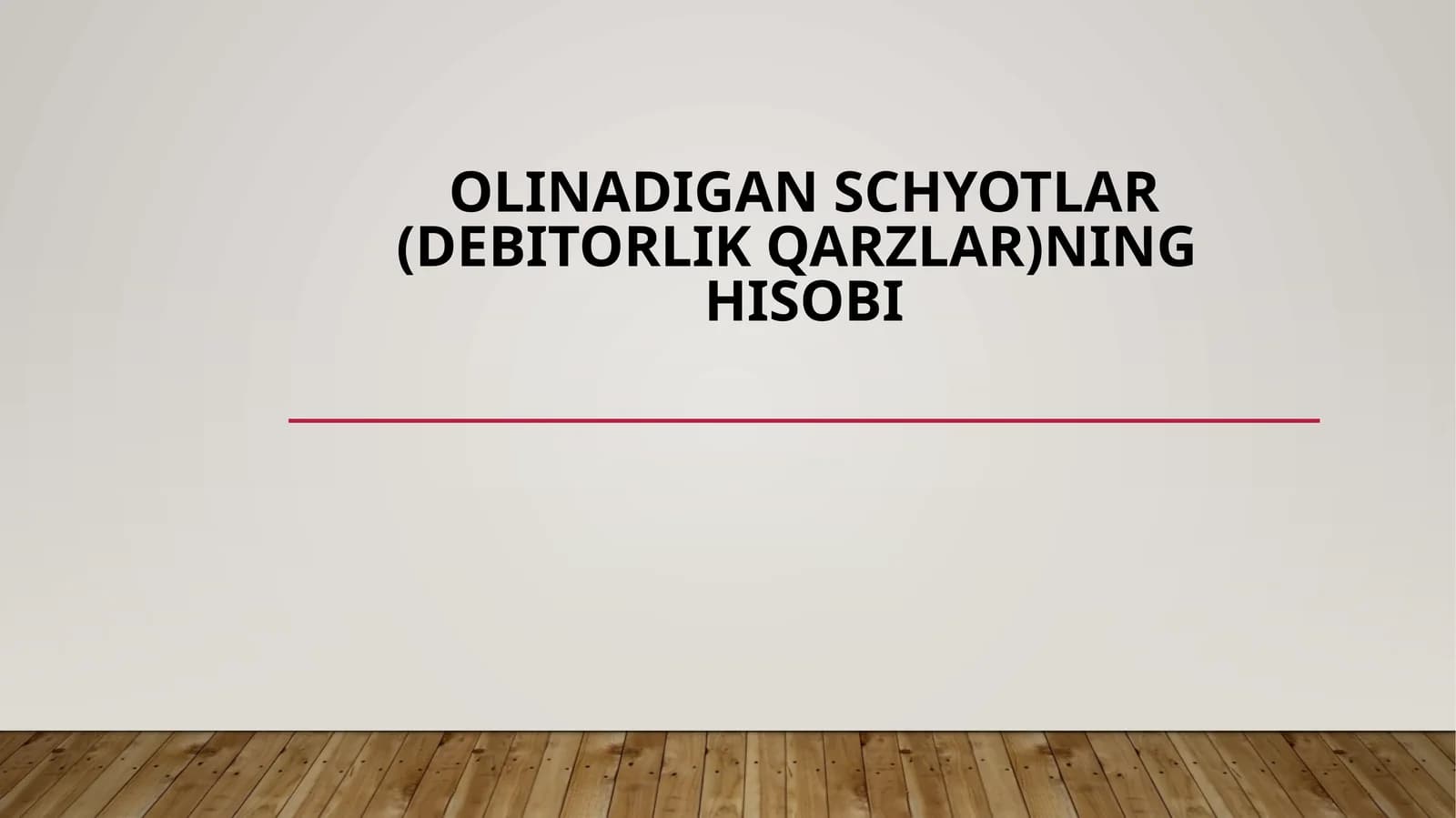 OLINADIGAN SChYoTLAR (DEBITORLIK QARZLAR)NING HISOBI