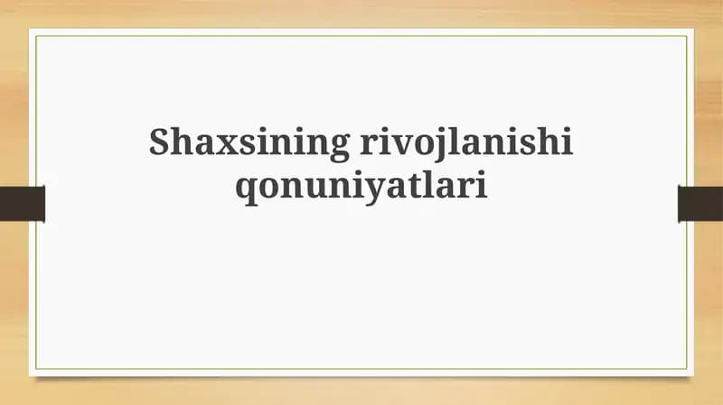 Shaxsining rivojlanishi uchun omillar