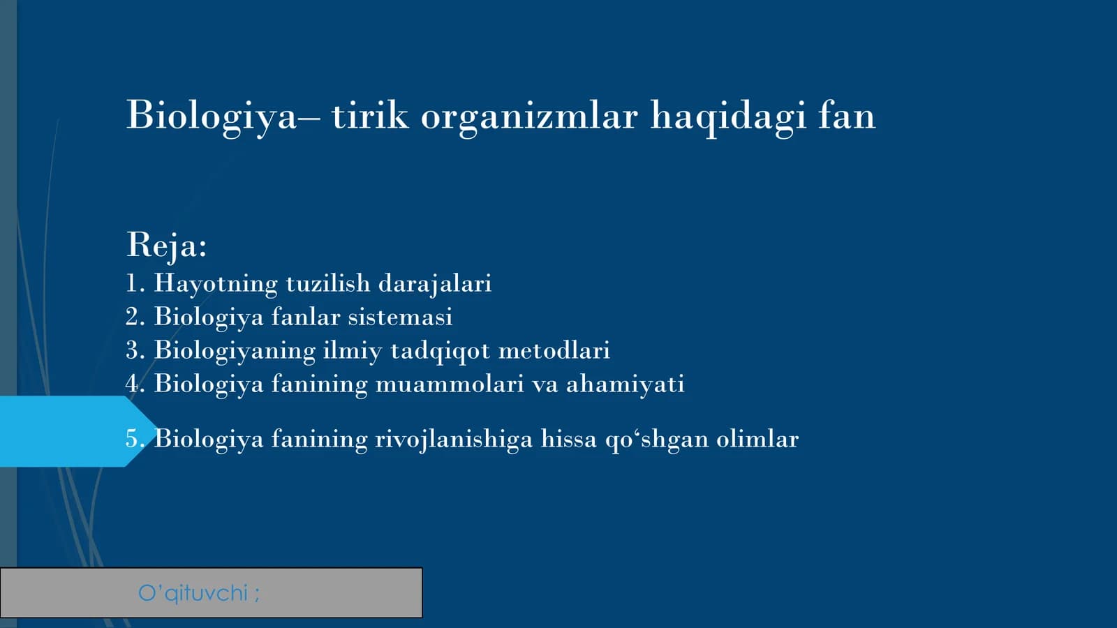 Biologiya–tirik organizmlar haqidagi fan