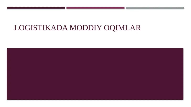 Logistikada MODDIY oqimlar