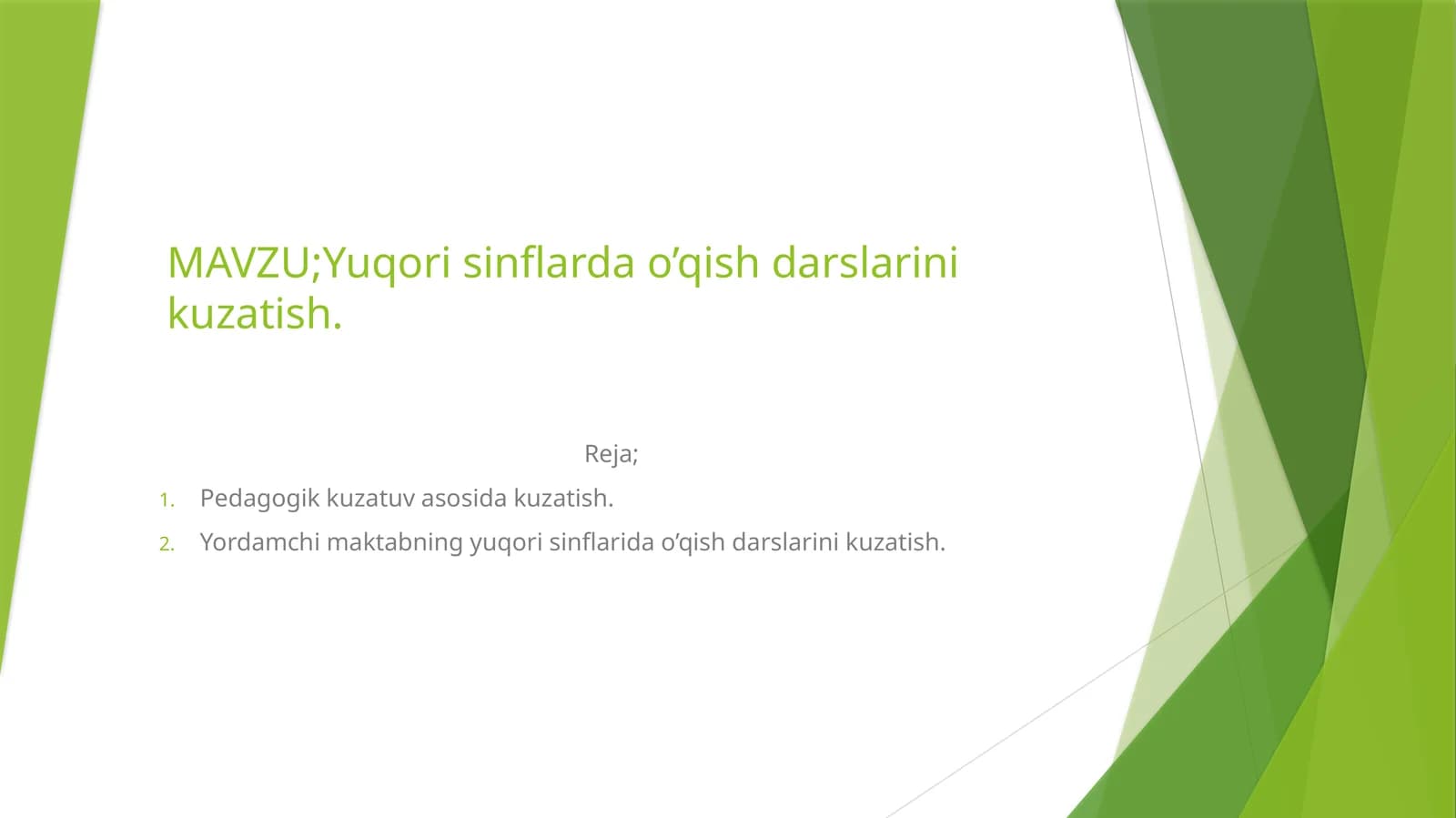 Yuqorisinflardao’qishdarslarinikuzatish