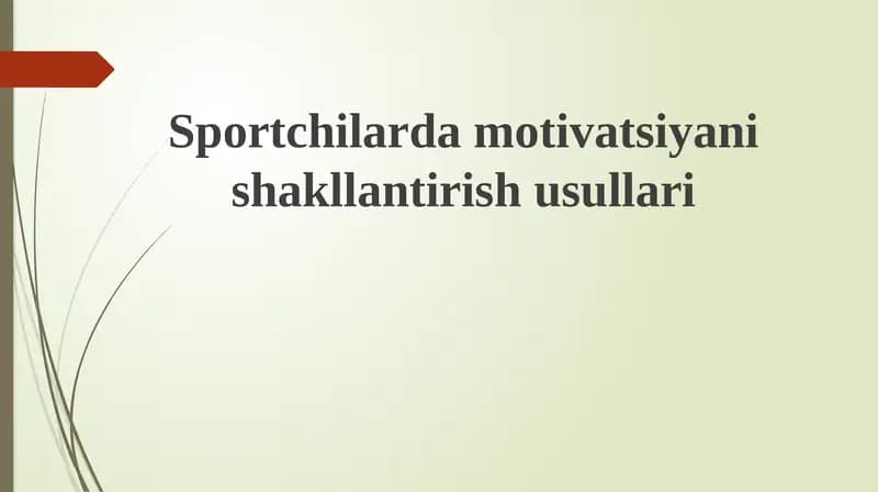 Sportchilarda motivatsiyani shakllantirish usullari
