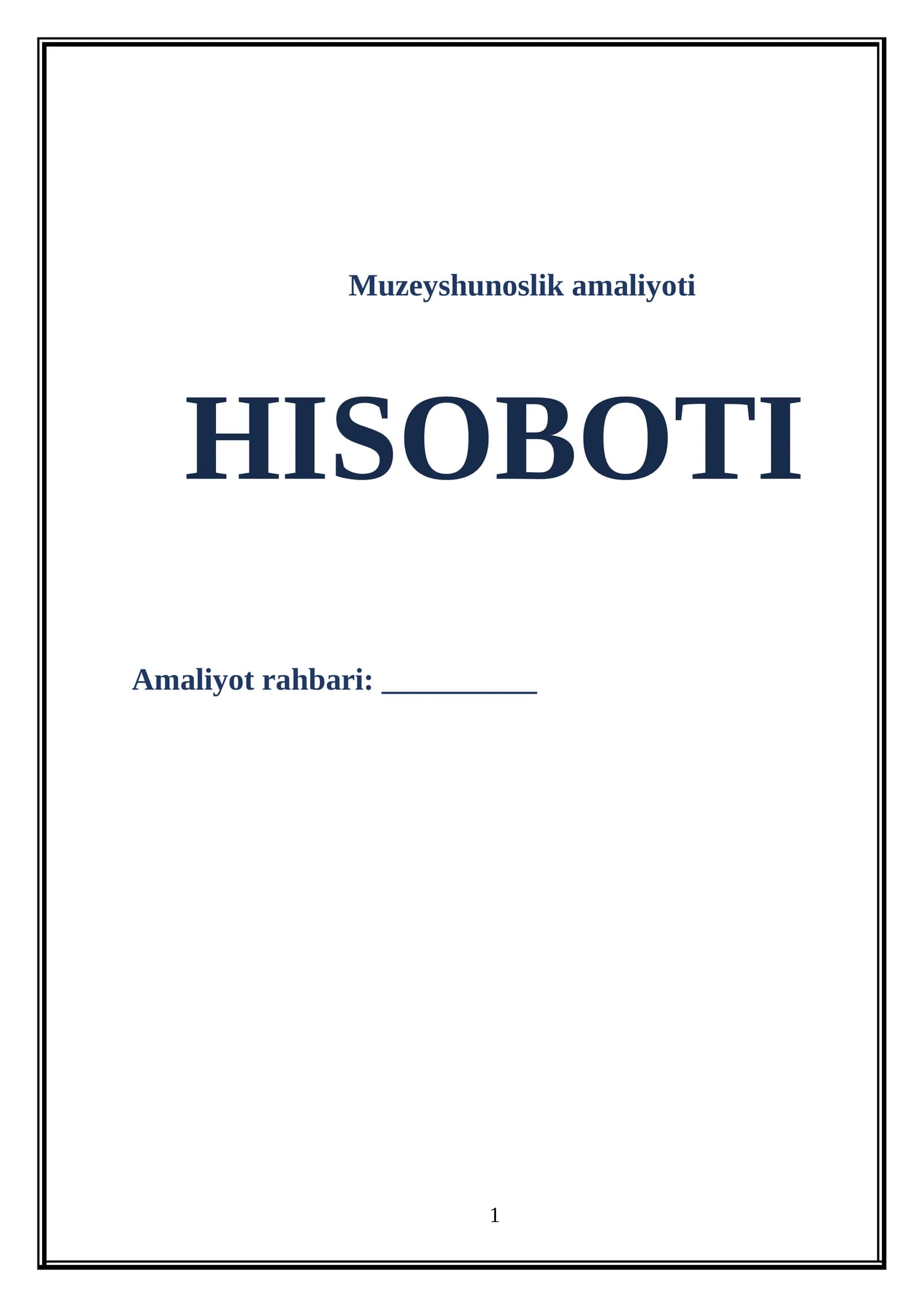Muzeyshunoslik amaliyoti HISOBOTI