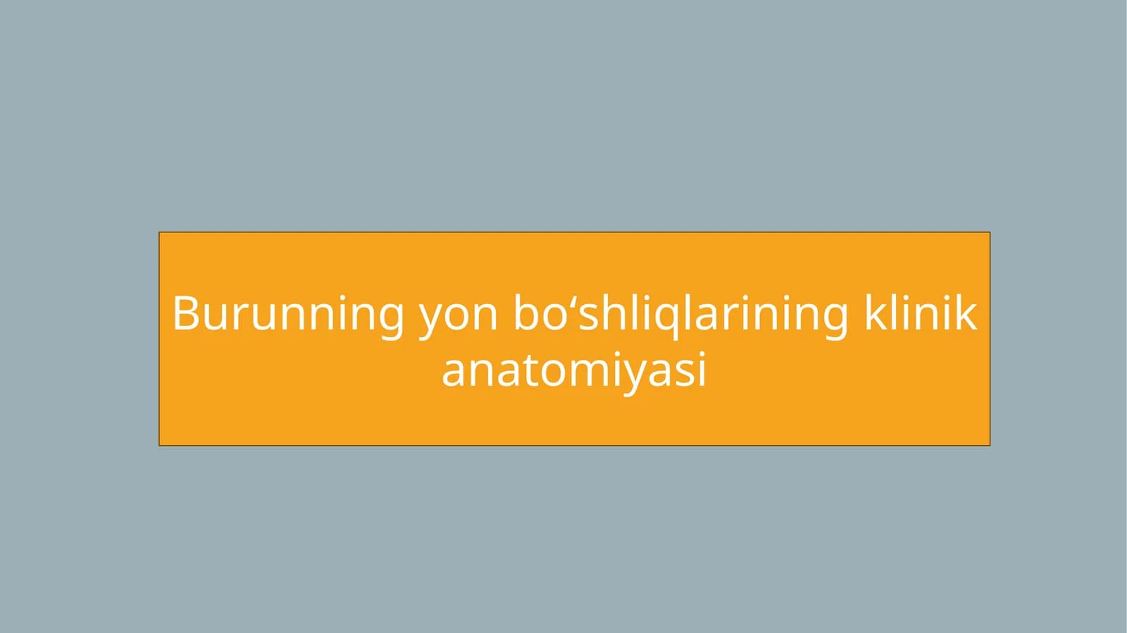 Burunning yonboʻshliqlarining klinik anatomiyasi