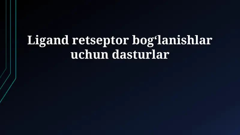 Ligand-retseptor bog'lanishlar uchun dasturlar