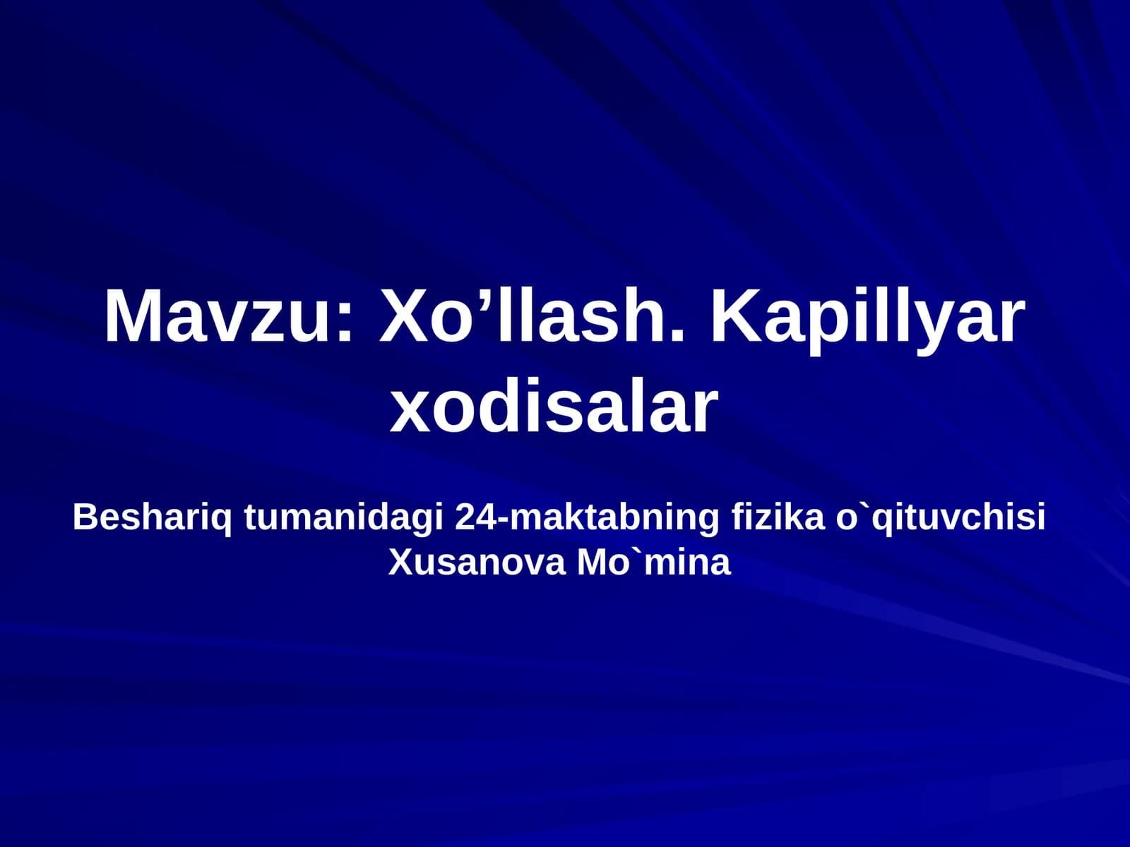 Xo’llash. Kapillyar xodisalar