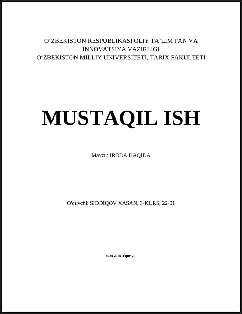 MUSTAQIL ISH "IRODA HAQIDA"