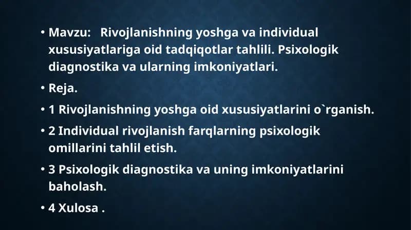 Rivojlanishning yoshga va individual xususiyatlariga oid tadqiqotlar tahlili. Psixologik diagnostika va ularning imkoniyatlari