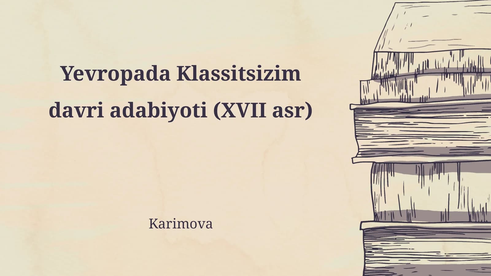 Yevropada Klassitsizim davri adabiyoti (XVII asr)