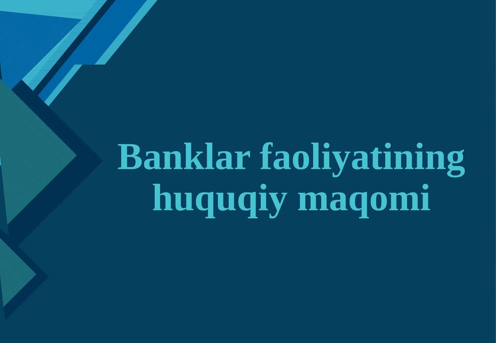 Banklar faoliyatining huquqiy maqomi