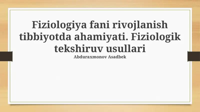 Fiziologiya fani rivojlanish tibbiyotda ahamiyati