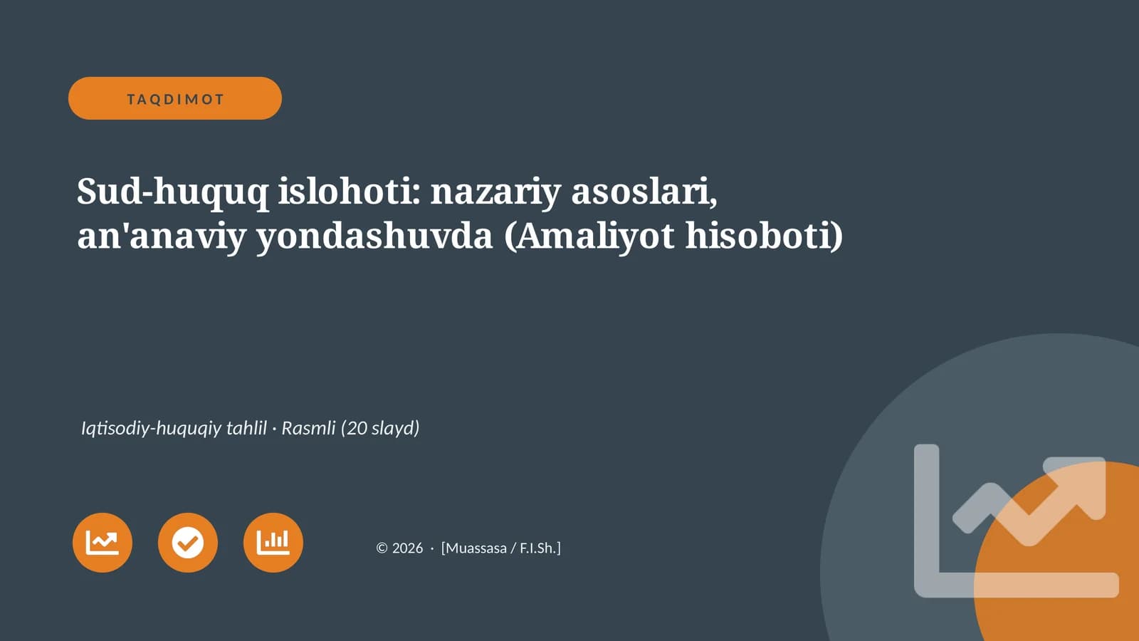 Sud-huquq islohoti: nazariy asoslari, an'anaviy yondashuvda (Amaliyot hisoboti)