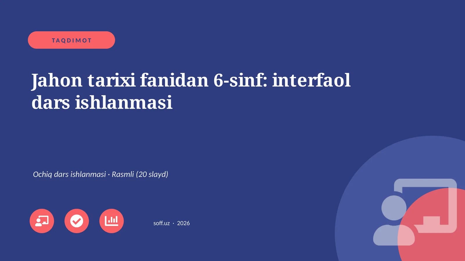 Jahon tarixi fanidan 6-sinf: interfaol dars ishlanmasi