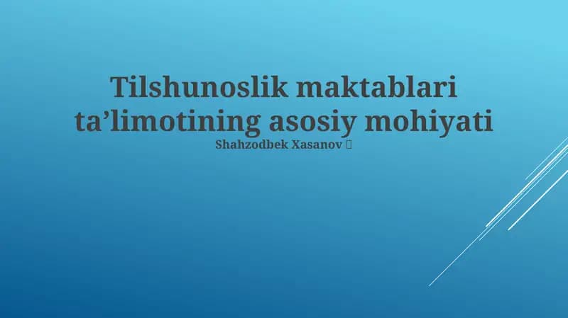 Tilshunoslik makablari ta'limotining asosiy mohiyati