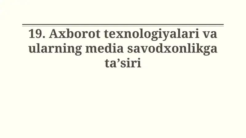 Axborot texnologiyalari va ularning media savodxonlikga ta'siri