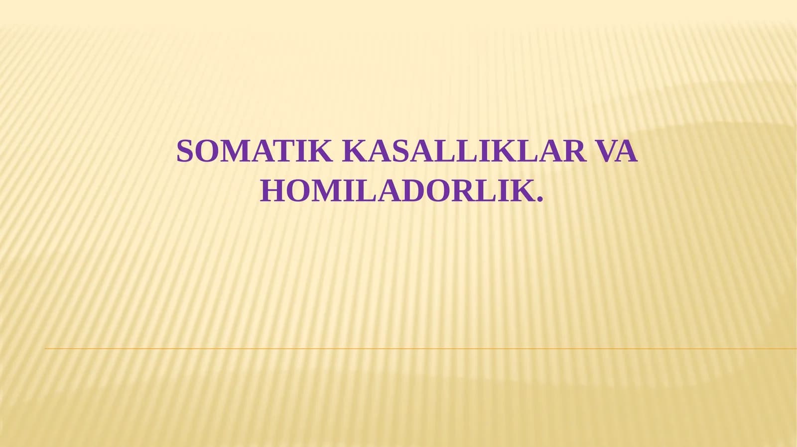 Somatik kasalliklar va homiladorlik