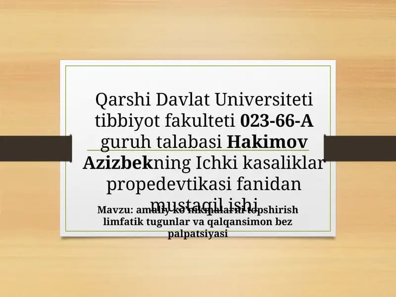 Amaliy ko’nikmalarni topshirish limfatik tugunlar va qalqansimon bez palpatsiyasi