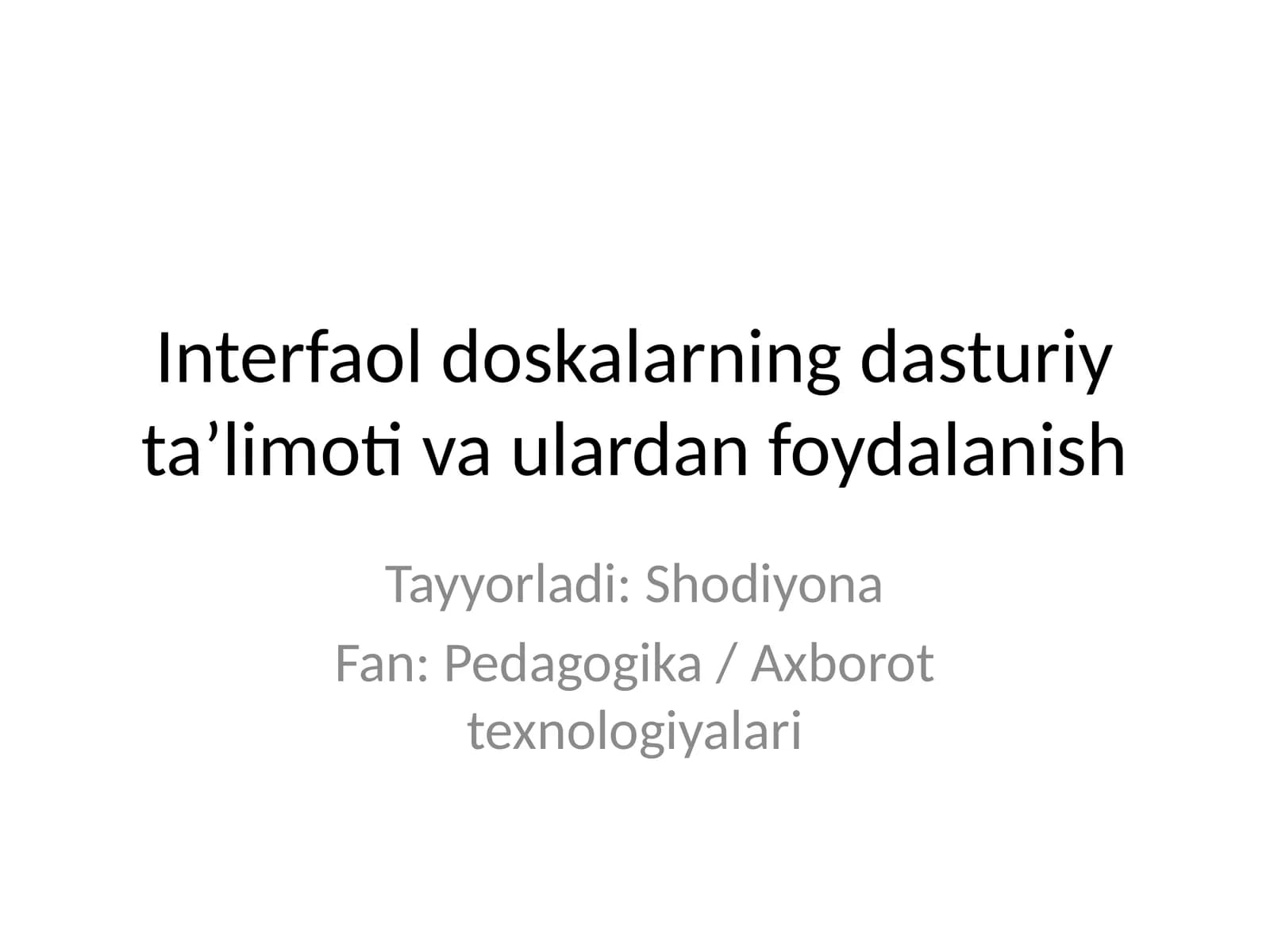Interfaol doskalarning dasturiy ta’limoti va ulardan foydalanish