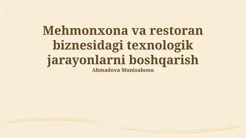 Mehmonxona va restoran biznesidagi texnologik jarayonlarni boshqarish