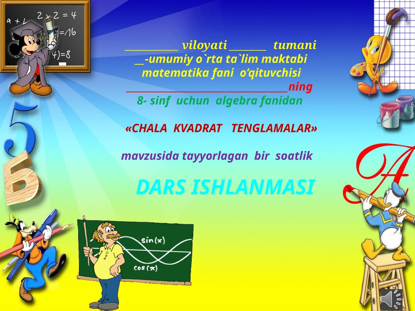 8-sinf Algebra fanidan Chala kvadrat tenglamalar va ularni yechish mavzusida dars ishlanma
