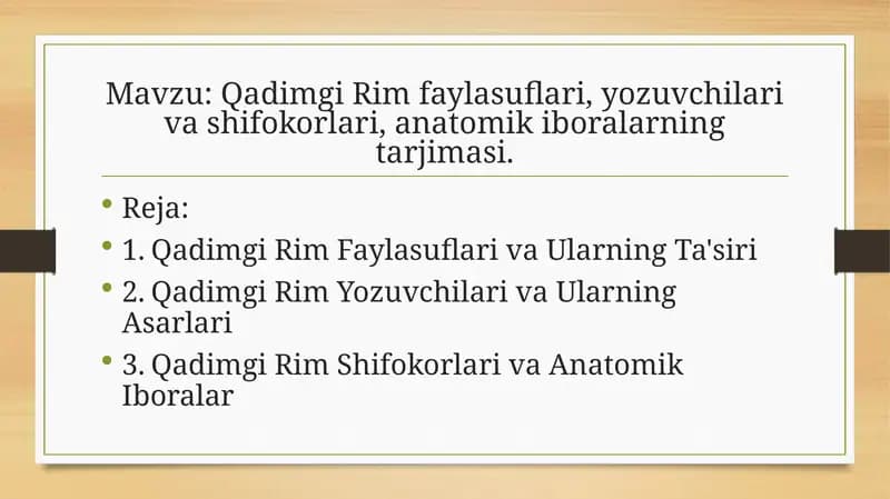 Qadimgi Rim faylasuflari, yozuvchilari va shifokorlari, anatomik iboralarning tarjimasi.