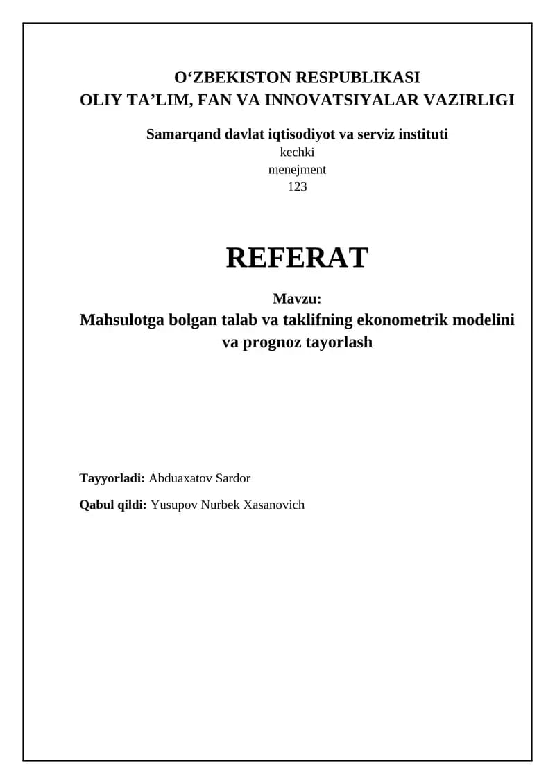 Mahsulotga bolgan talab va taklifning ekonometrik modelini va prognoz tayorlash