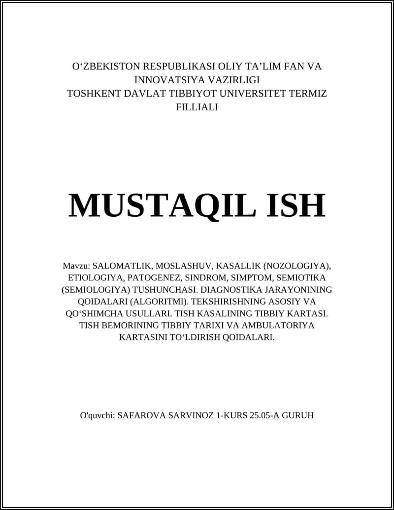 SALOMATLIK, MOSLASHUV, KASALLIK (NOZOLOGIYA), ETIOLOGIYA, PATOGENEZ, SINDROM, SIMPTOM, SEMIOTIKA (SEMIOLOGIYA) TUSHUNCHASI